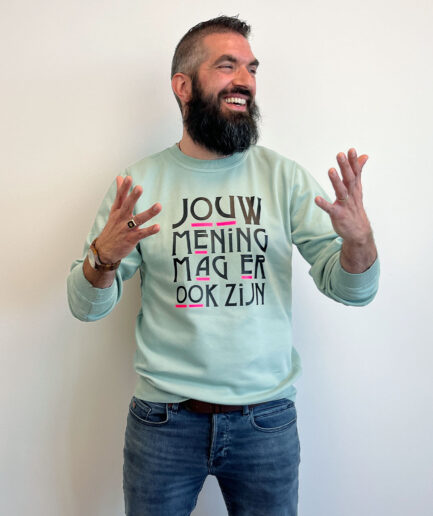 Jouw mening mag er ook zijn sweater